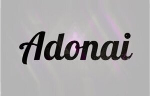 Origine e significato del nome Adonai