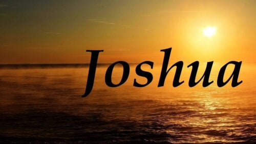 Il nome Joshua: origine e significato
